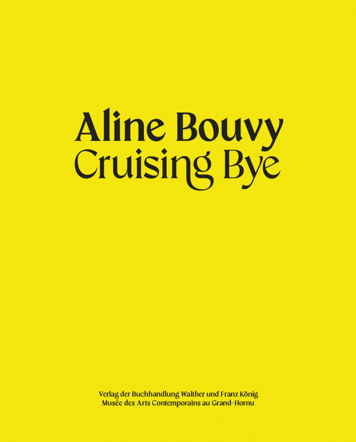 Aline Bouvy – Cruising Bye
